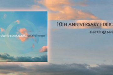 Quarto-Tempo-10°anniversario-Roberto-Cacciapaglia-jalo-music