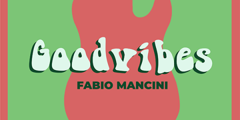 Goodvibes- il nuovo brano di Fabio Mancini