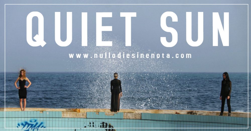 QUIET SUN - nuovo videoclip di Leonardo Barilaro
