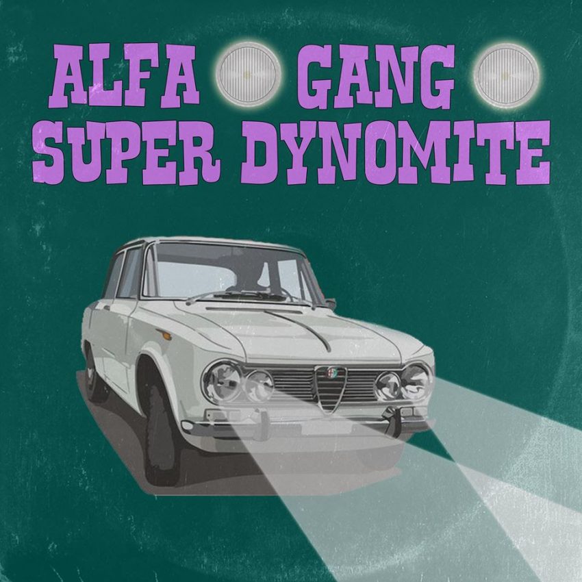 ALFA GANG SUPER DYNOMITE - Alfa Gang Super Dynomite