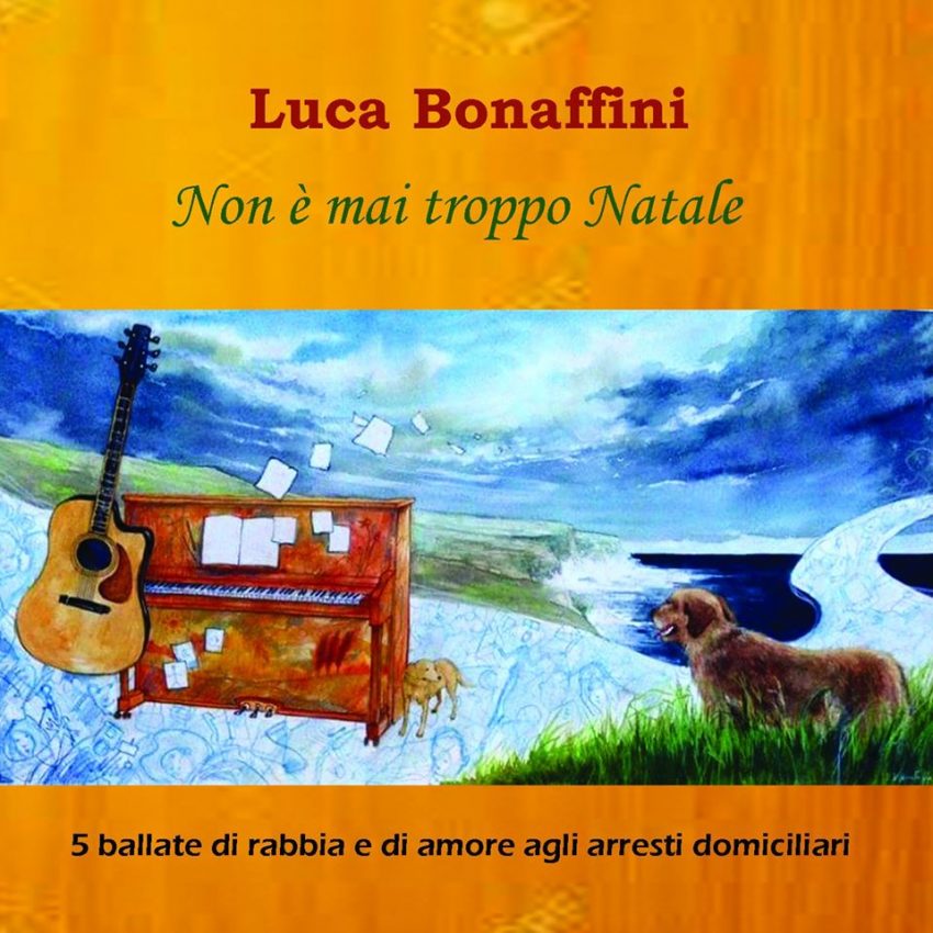 Luca Bonaffini - NON E' MAI TROPPO NATALE