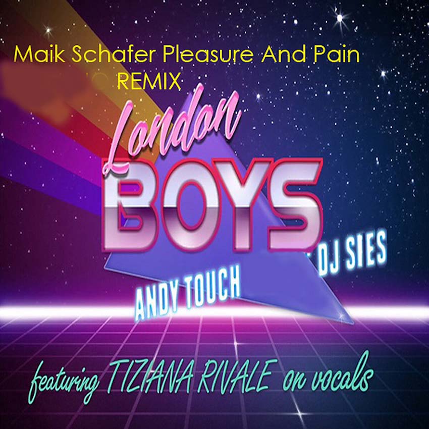 Touch&Sies feat Tiziana Rivale -London Boys