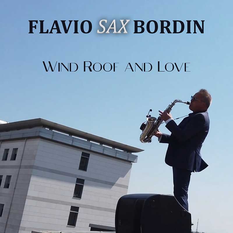 Flavio-Sax---Copertina-Wind-Roof-and-Love