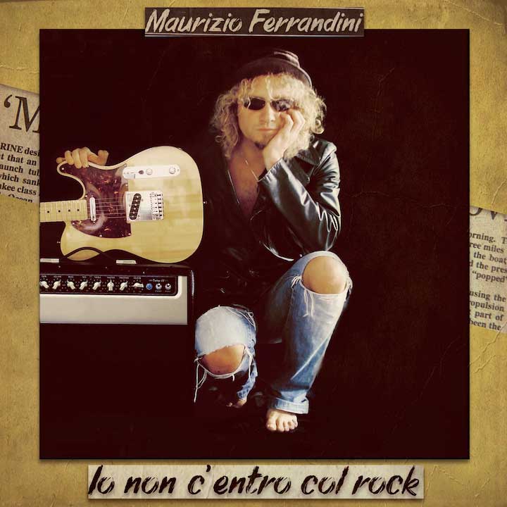 Maurizio-Ferrandini---Io-non-c-entro-col-rock