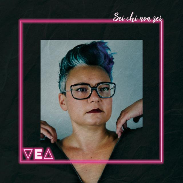VEA sei chi non sei