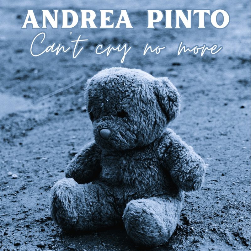 andrea-pinto-cant-cry-no-more