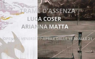 Basile-Contemporary-presenta-la-mostra-TRAME-D'ASSENZA-di-Luca-Coser-e-Arianna-Matta