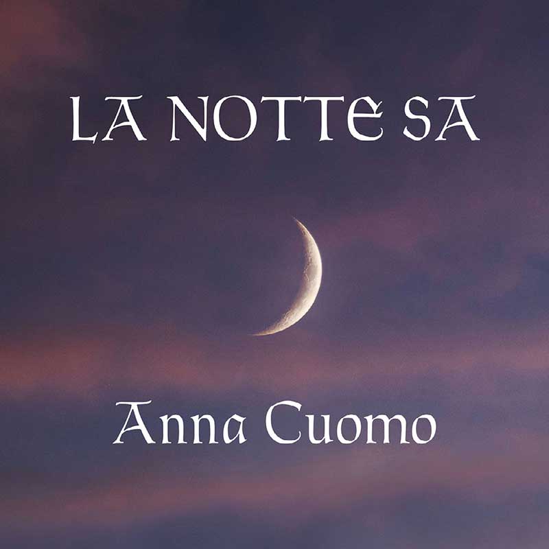 LA-NOTTE-SA-ANNA-CUOMO