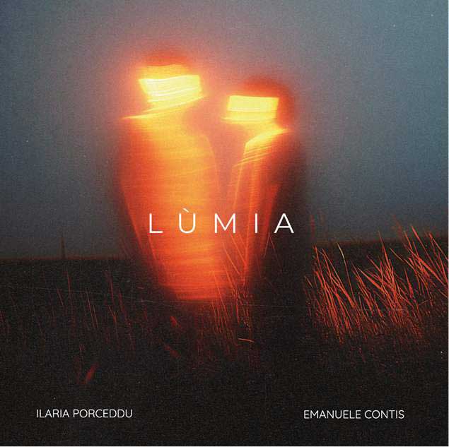 Lùmia-nuovo-album-di-Emanuele-Contis-e-Ilaria-Porceddu