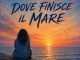 COPERTINA-SINGOLO-DOVE-FINISCE-IL-MARE-.jpg
